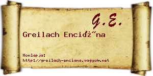Greilach Enciána névjegykártya